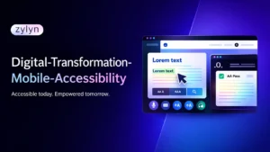 Digital Transformation and Mobile Accessibility